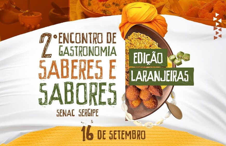 II Encontro do Saberes e Sabores explora a influência africana na culinária de Laranjeiras