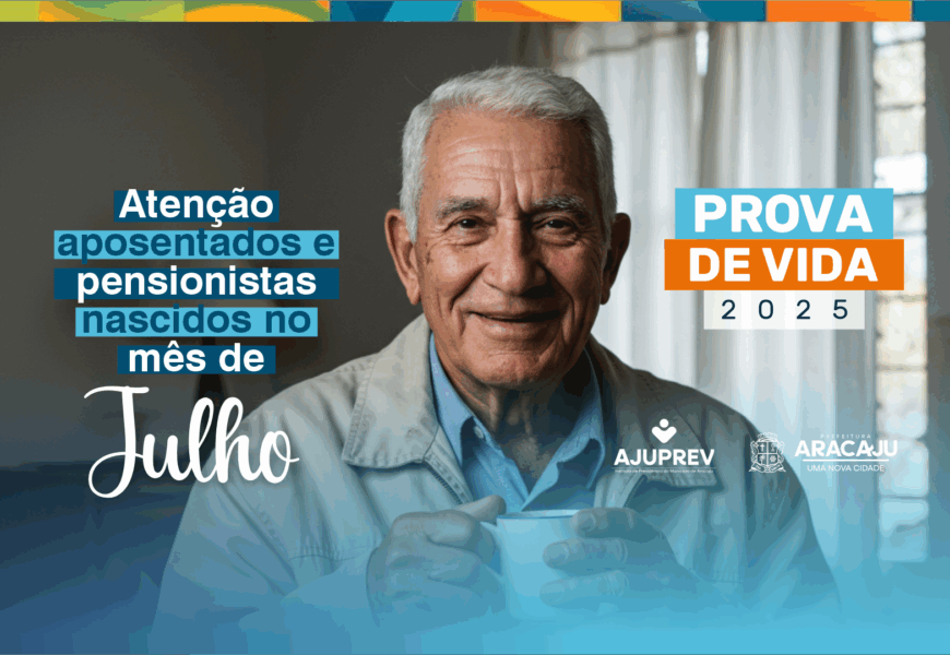 AjuPrev convoca nascidos em julho para realização da prova de vida