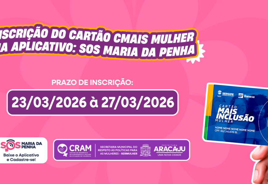 CRAM informa que estão abertas inscrições para Cartão CMais Mulher em Aracaju CRAM informa que estão abertas inscrições para Cartão CMais Mulher em Aracaju