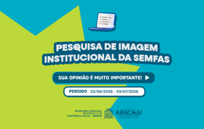 Prefeitura realiza pesquisa para avaliar serviços da assistência social em Aracaju