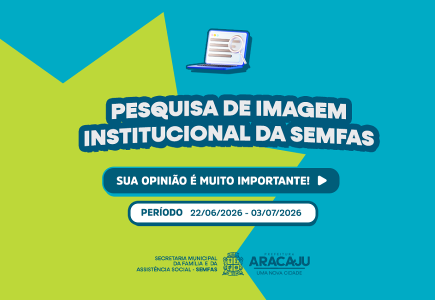 Prefeitura realiza pesquisa para avaliar serviços da assistência social em Aracaju Prefeitura realiza pesquisa para avaliar serviços da assistência social em Aracaju